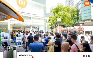 小米17开售5分钟破今年国产手机纪录 全国多地门店排长队：场面堪比苹果 ！